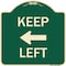 Signmission Keep Left Left Arrow Heavy-Gauge Aluminum Architectural Sign, 18" x 18", G-1818-23893 A-DES-G-1818-23893 - alternate 1